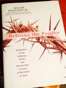 Reviving the Passion by Walter Wangerin Jr.